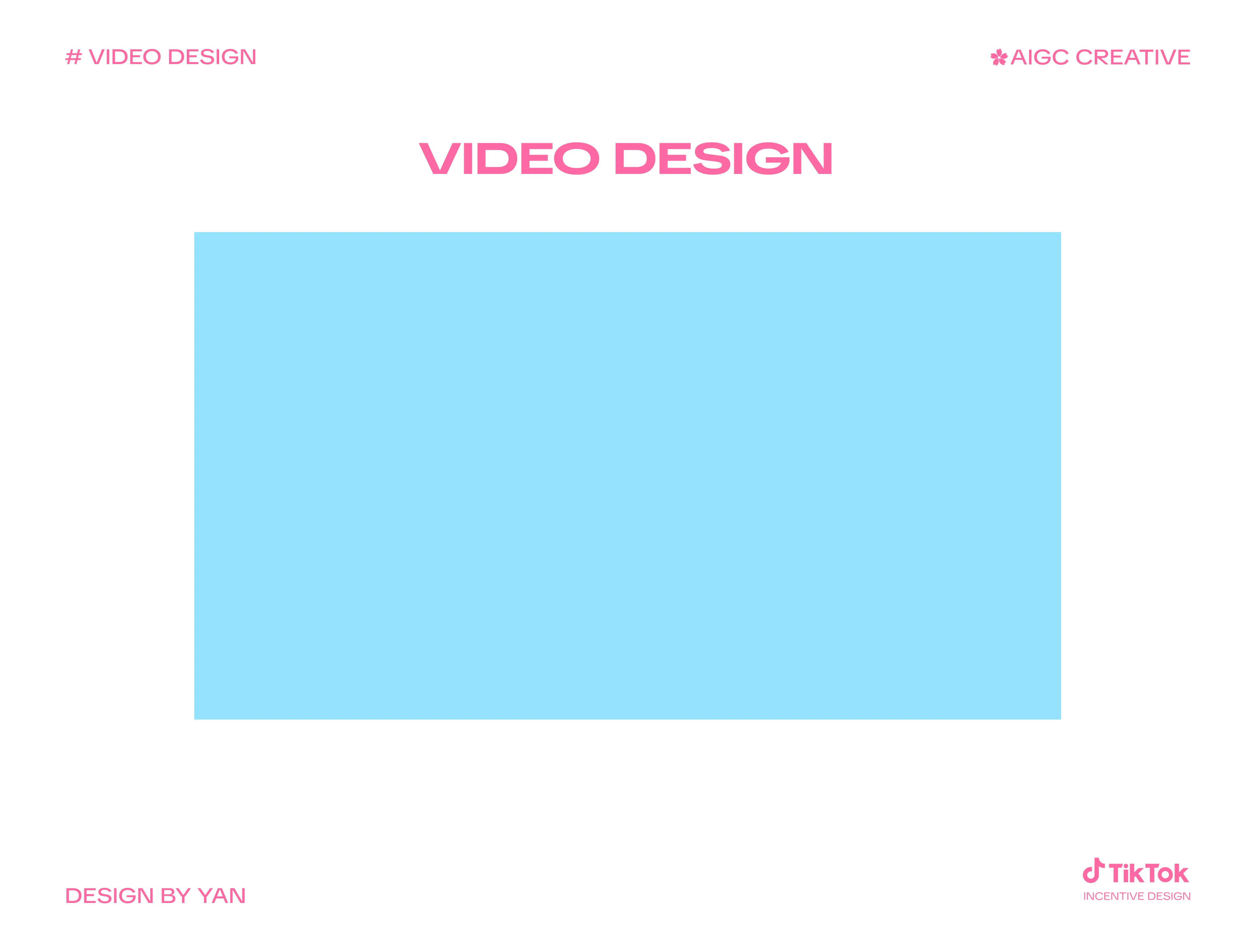 5 · 视频设计 — Video Design section